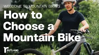 How To Choose a Mountain Bike | Welcome to Mountain Biking
