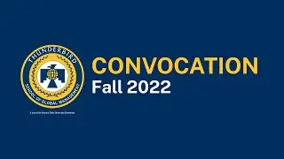 Thunderbird Convocation Ceremony: Fall 2022