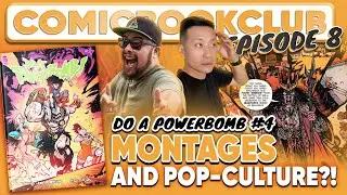 MONTAGES AND POP CULTURE?! | 247 Comics BookClub!