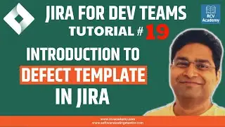 JIRA Tutorial #19 - Introduction to Defect Template in Jira
