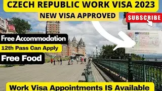 Czech Republic Work Visa 2023,Czech Republic Work Permit Visa,Czech Republic Work Visa Appointment,