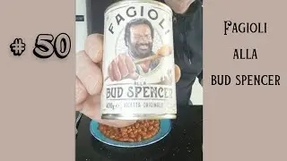 # 50 Fagioli alla Bud Spencer