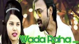 Wada Raha ...2022 New Hindi Cover Song ....