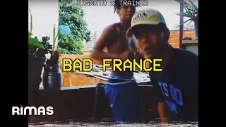 BAD FRANCE || Big Soto x Trainer 