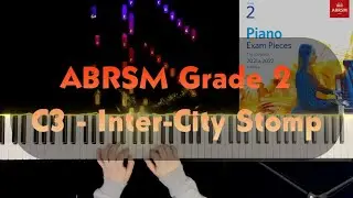 ABRSM Grade 2 - C3: Inter-City Stomp - Christopher Norton - Syllabus 2021 & 2022 - Piano Tutorial