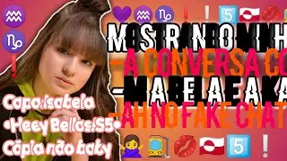 /💜/Minha conversa com a bela e Kaah Rossetti no fale chat/💜/