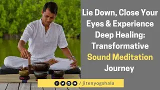 Deep Sound Healing Meditation  I  Tibetan Singing Bowl  I  Meditation  I  JitenYogshala