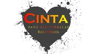 Puisi||Cinta Yang Tak Terbalas||By:Raka wiaya