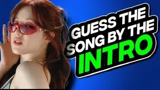 Guess The Kpop Song By The Intro {KPOP QUIZ/ KPOP GAME}