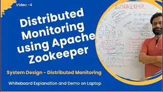 Distributed Monitoring using Zookeeper | Whiteboard and live coding | 4