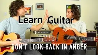 Learning Guitar - Step 5 How To Play Don't Look back In Anger Guitar lesson