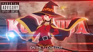 Konosuba 🎉 On The Floor [Edit/AMV] - 4K!