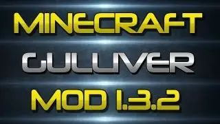 Mod Spotlight - Minecraft Gulliver Mod 1.3.2