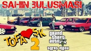 Team GTA 5 Tofaş Şahin Meeting 2