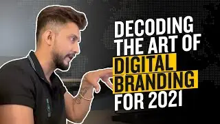 3 Practical pieces of Advice For Content Creators | Decoding The Art of Digital Branding for 2021
