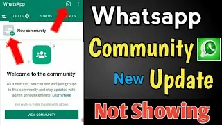 Whatsapp Community Feature Update / Whatsapp Community Feature Not Showing