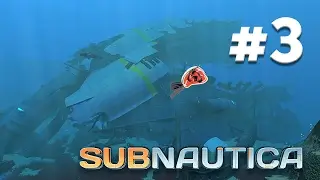 Subnautica - Wreck Yourself PART #3