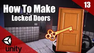 How To Make A HORROR Game In Unity | Locked Doors | Horror Series Part 013