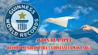 Cómo hacer un avión de papel RECORD MUNDIAL para la distancia más larga  | Guinness Worlds 2022