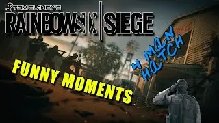 Rainbow Six Siege Funny Moments - 4 Man Hatch