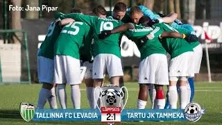 12. voor 2017: Tallinna FC Levadia - Tartu JK Tammeka 2:1 (0:0)