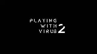 Playing With Virus Season 2 Announcement