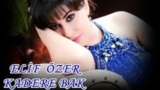 Kadere bak - Elif Özer