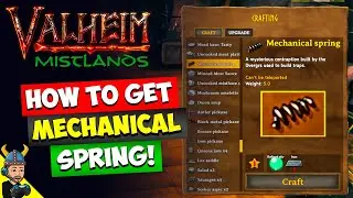 Valheim - How To Get The Mechanical Spring