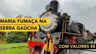 PASSEIO DE MARIA FUMAÇA na Serra Gaúcha com VALORES