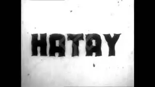 Hatay'ın Türkiye'ye katılışı sonrası hazırlanan tanıtım filmi - 1939