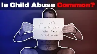 Is Child Abuse Common? Surprising Statistics
