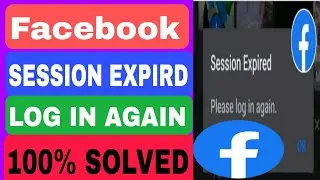 How to fix facebook session expired | fix Facebook is Down Problem | Facebook is Down
