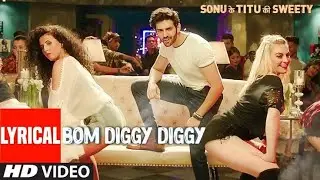 Bom Diggy Diggy  VIDEO  Zack Knight  Jasmin Walia  Sonu Ke Titu Ki Sweety 1080p