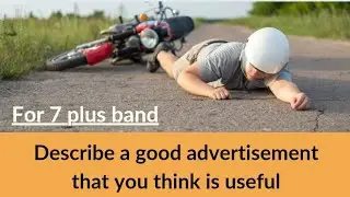 Describe a good advertisement that you think is useful cue card