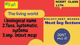 The Living World | Biology Detailed Course | NEET Biology | E911 | Siya