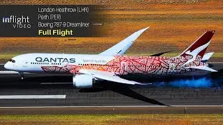 Qantas London to Perth Full Flight: Boeing 787-9 Dreamliner (Inaugural Flight)
