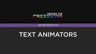 i2c - Using Text Animators in After Effects