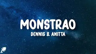 DENNIS, Anitta - Monstrão (Letra/Lyrics)