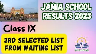 Jamia School Entrance Exam 2023 Results - Class 9th - 3rd List of Selected Candidates