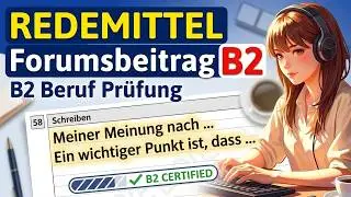 Redemittel für den Forumsbeitrag B2 Prüfung Schreiben mit Beispiel