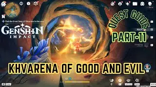 Khvarena of Good And Evil:Quest Guide Part 11 #genshinimpact #worldquest #gameplay #sorush