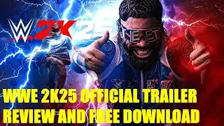 WWE 2K25 game - Watch the Official trailer - review and free download