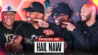 S2S Podcast Episode 388 Hail Naw