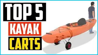 Top 5 Best Kayak Carts with Wheels Reviews In 2024
