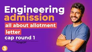 Cap round 1 Engineering Admission Date 👍