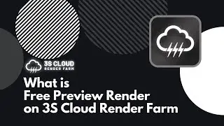 3S Cloud Render Farm | Free Preview Render