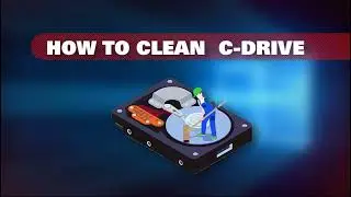 How To Clean C Drive in Windows 10 | Speed Up your PC | Clean C-Drive Junk File