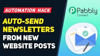 Create AUTOMATED EMAIL NEWSLETTERS 💌 Pabbly & Zapier Integration ⚡️ Website Best Practices