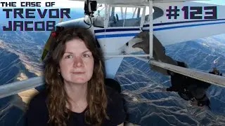 #123: The YouTuber Who Crashed A Plane For Views — The Case Of Trevor Jacob | CLOUT CHASERS