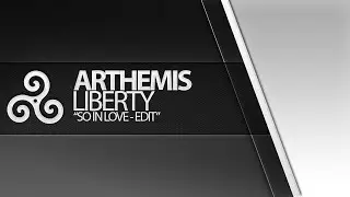 Arthemis Liberty | So In Love